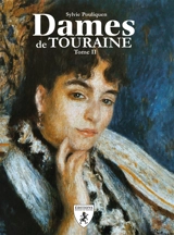 Dames de Touraine. Vol. 2 - Sylvie Pouliquen