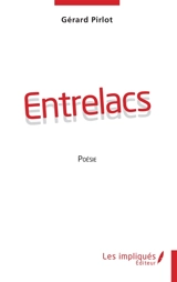 Entrelacs - Gérard Pirlot