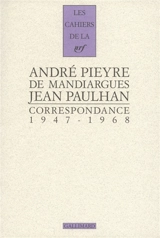 Correspondance : 1947-1968 - André Pieyre de Mandiargues