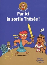Par ici la sortie Thésée ! - Matthieu Roda
