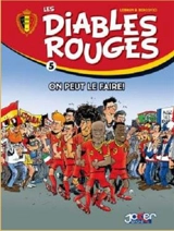Les Diables rouges. Vol. 5. On peut le faire ! - André Lebrun