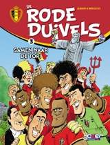 De rode duivels. Vol. 3. Samen naar de top - André Lebrun
