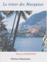 Le trésor des Marquises - Thierry Lepesteur