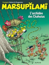 Marsupilami. Vol. 17. L'orchidée des Chahutas - Vincent Dugomier