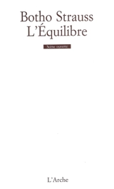 L'équilibre - Botho Strauss