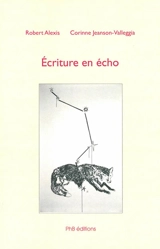 Ecriture en écho - Robert Alexis