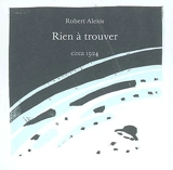 Rien à trouver - Robert Alexis