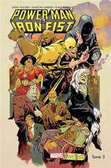 Power Man & Iron Fist. Vol. 3 - David Walker