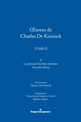 Oeuvres de Charles De Koninck. Vol. 2.2. La primauté du bien commun - Charles De Koninck