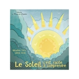 Le Soleil : c'est facile à comprendre - Sébastien Torro