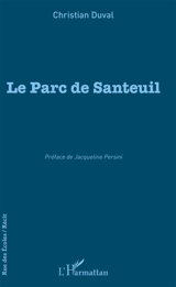 Le parc de Santeuil - Christian Duval