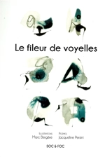 Le fileur de voyelles - Jacqueline Persini