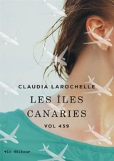 Les Iles Canaries - Claudia Larochelle