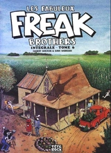 Les fabuleux Freak Brothers : intégrale. Vol. 6 - Gilbert Shelton