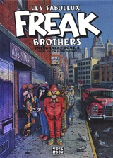 Les fabuleux Freak Brothers : intégrale. Vol. 4 - Gilbert Shelton
