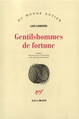 Gentilshommes de fortune - Luis Landero