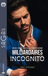 Milliardaires incognito : série intégrale - Rachael Thomas