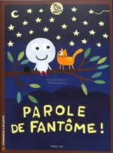 Parole de fantôme ! - Arnaud Tiercelin