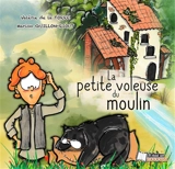 La petite voleuse du moulin - Valérie de La Torre