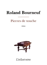 Pierres de touche - Roland Bourneuf