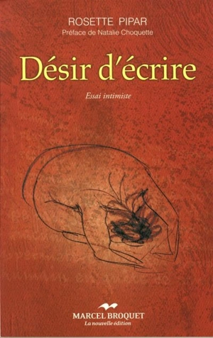 Désir d'écrire : Essai intimiste - Rosette Pipar
