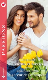 Ennemis et fiancés. Au coeur de la tempête - Jules Bennett