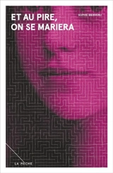Et au pire, on se mariera - Sophie Bienvenu