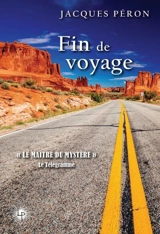 Fin de voyage - Jacques Péron