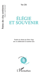 Elégie et souvenir - Zhi Yan