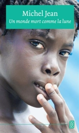 Un monde mort comme la lune - Michel Jean