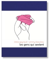 Les gens qui sextent - Irène Gayraud