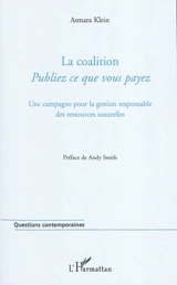 La coalition : publiez ce que vous payez : une campagne pour la gestion responsable des ressources naturelles - Asmara Klein