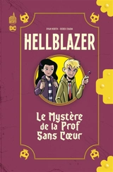 Hellblazer. Le mystère de la prof sans coeur - Ryan North