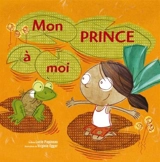 Mon prince à moi - Lucie Papineau