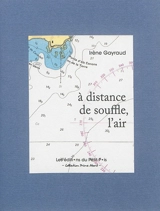 A distance de souffle, l'air - Irène Gayraud