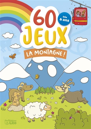 60 jeux : la montagne ! - Amélie Chevalier