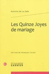 Les quinze joyes de mariage - Antoine de La Sale