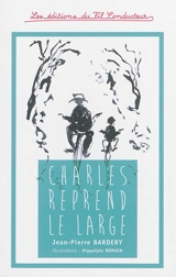 Charles reprend  le large : deuxième saison - Jean-Pierre Bardery