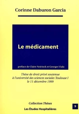 Le médicament - Corinne Daburon Garcia