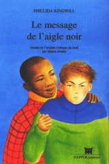 Le message de l'aigle noir - Phillida Kingwill