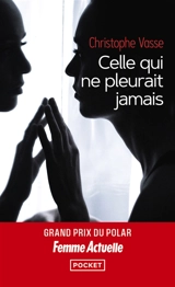 Celle qui ne pleurait jamais - Christophe Vasse