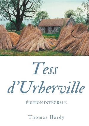 Tess d'Urberville : texte intégral - Thomas Hardy