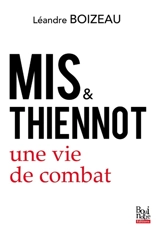 Mis & Thiennot : une vie de combat - Léandre Boizeau