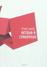 Retour à l'envoyeur : anthologie - Ernst Jandl