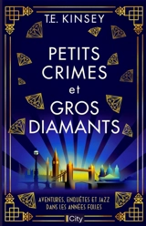 Petits crimes et gros diamants. Vol. 1 - T.E. Kinsey