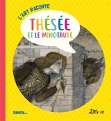 Thésée et le Minotaure - Joséphine Barbereau