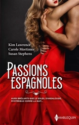 Passions espagnoles - Kim Lawrence