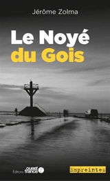 Le noyé du Gois - Jérôme Zolma