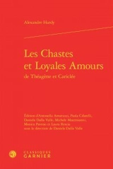 Les chastes et loyales amours de Théagène et Cariclée - Alexandre Hardy
