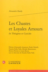 Les chastes et loyales amours de Théagène et Cariclée - Alexandre Hardy